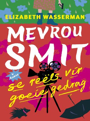 cover image of Mevrou Smit se reëls vir goeie gedrag